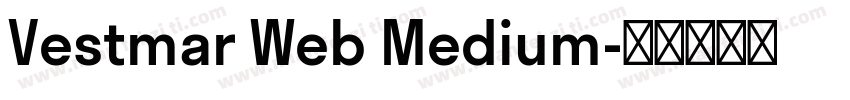 Vestmar Web Medium字体转换